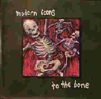 To the Bone by the Modern Icons Band